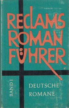Beer, Johannes, Schuster, Wilhelm - Reclams Romanführer I. [antikvár]