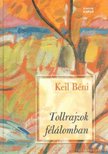 Keil Béni - Tollrajzok félálomban [antikvár]