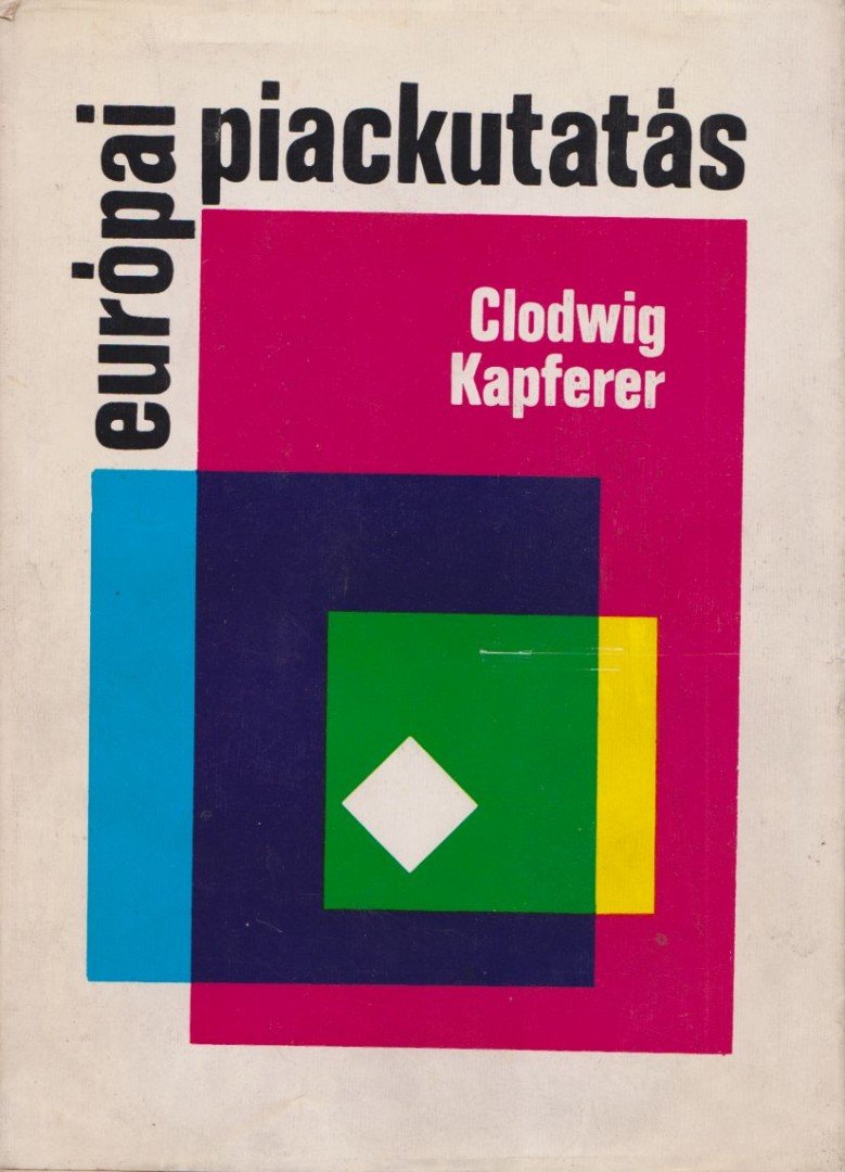 Clodwig Kapferer - Európai piackutatás [antikvár]