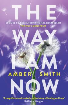 AMBER SMITH - The &#8203;Way I Am Now (The Way I Used to Be 2.)