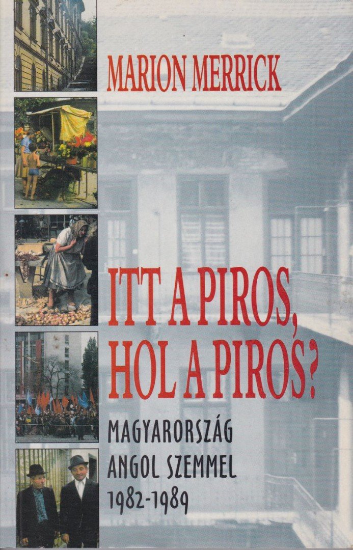 MERRICK, MARION - Itt a piros, hol a piros? [antikvár]