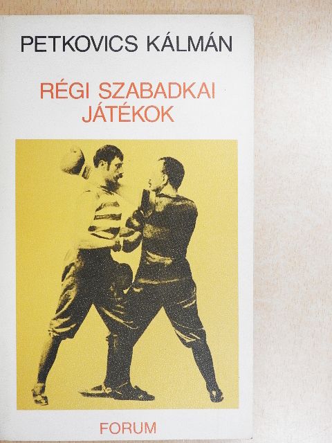 Petkovics Kálmán - Régi szabadkai játékok [antikvár]