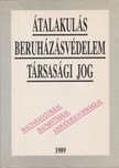 Dr. Kun Tibor (szerk.) - Átalakulás, beruházásvédelem, társasági jog [antikvár]
