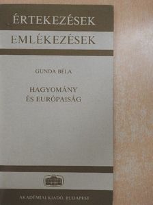 Gunda Béla - Hagyomány és Európaiság [antikvár]