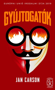 Jan Carson - Gyújtogatók [eKönyv: epub, mobi]