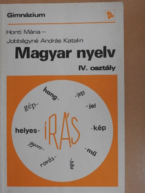 Ancsel Éva - Magyar nyelv IV. [antikvár]