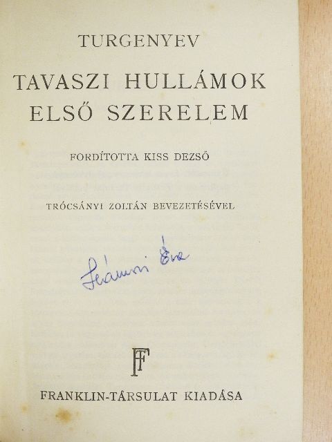 Turgenyev - Tavaszi hullámok/Első szerelem [antikvár]