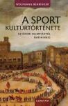 Wolfgang Behringer - A sport kultúrtörténete [antikvár]