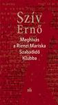Szív Ernő - Meghívás a Rienzi Mariska Szabadidő Klubba [antikvár]