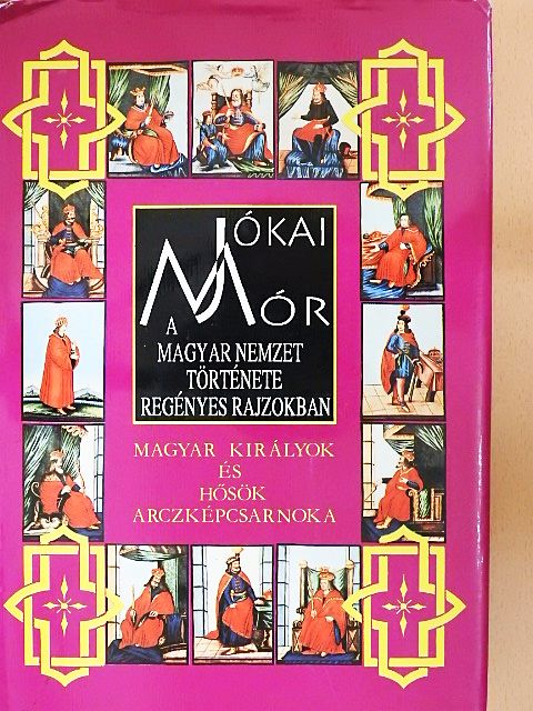 Jókai Mór - A magyar nemzet története regényes rajzokban III. [antikvár]