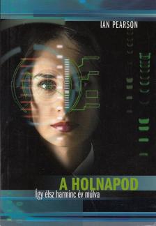 A holnapod [antikvár]