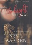 Skye Warren - The Knight - A huszár [antikvár]
