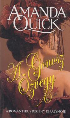 Amanda Quick - A gonosz özvegy [antikvár]