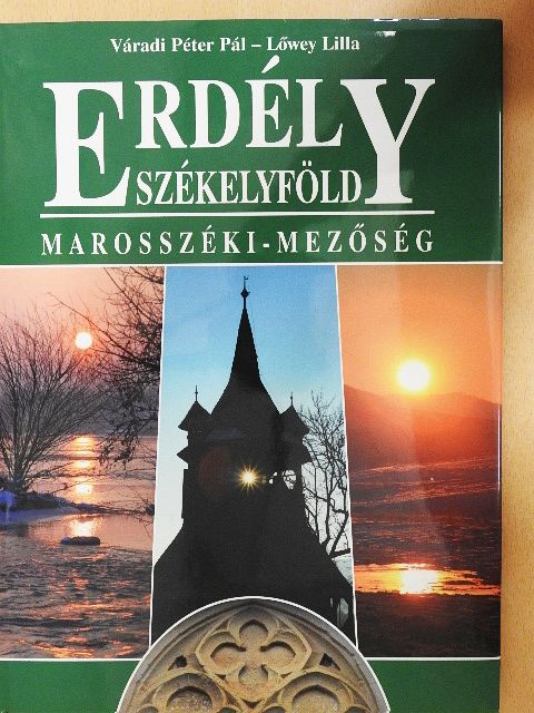Kányádi Sándor - Erdély-Székelyföld - Marosszéki-Mezőség [antikvár]
