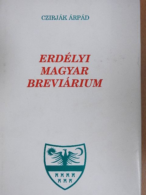 Czirják Árpád - Erdélyi magyar breviárium [antikvár]