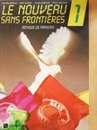 Jacky Girardet - Le Nouveau Sans Frontiéres 1. [antikvár]