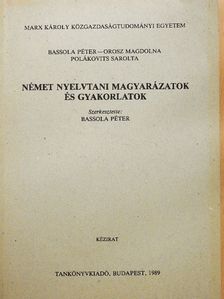 Orosz Magdolna - Német nyelvtani magyarázatok és gyakorlatok [antikvár]