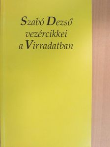 Szabó Dezső - Szabó Dezső vezércikkei a Virradatban [antikvár]