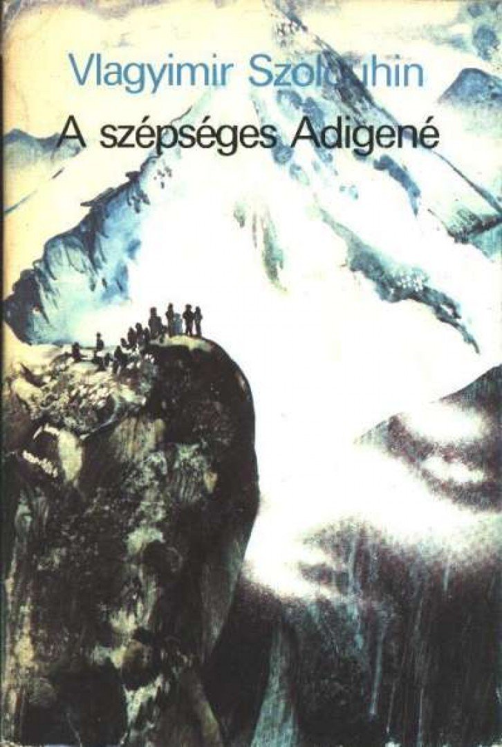 Szolouhin, Vlagyimir - A szépséges Adigené [antikvár]