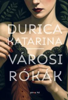 Durica Katarina - Városi rókák [eKönyv: epub, mobi]