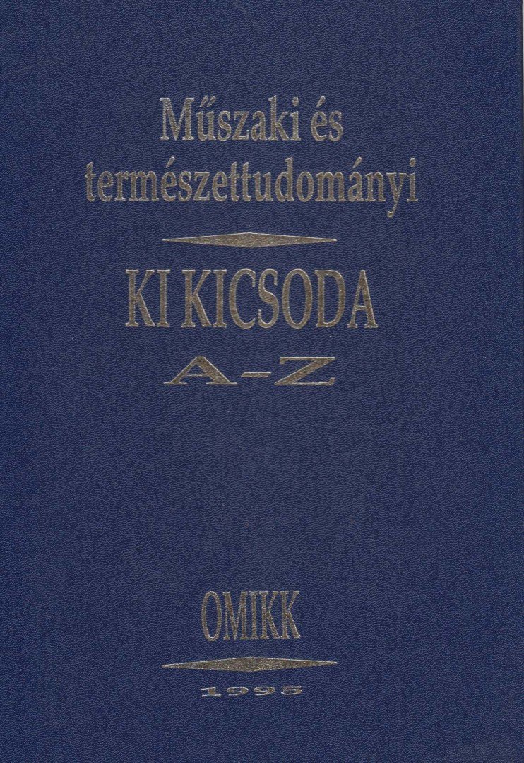 Dr. Pungor Ernő (szerk.) - Műszaki és természettudományi ki-kicsoda A-Z [antikvár]