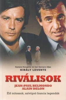 Király Levente - Riválisok [antikvár]