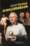 Imre Mátyás, Dénes Tamás - Európai aranylabdások [antikvár]