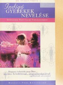 Dr. Doreen Virtue - Indigó gyerekek nevelése [antikvár]
