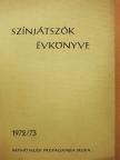 Debreczeni Tibor - Színjátszók évkönyve 1972/73 [antikvár]