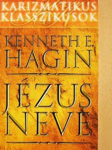 Kenneth E. Hagin - Jézus neve [antikvár]