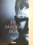 Mártonffy András - Én, Sándor Erik [antikvár]