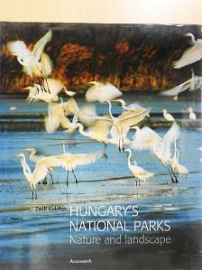 Kalotás Zsolt - Hungary's National Parks [antikvár]