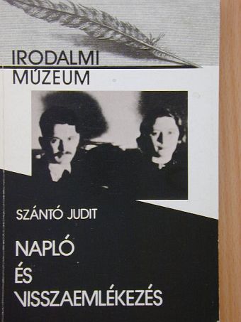Szántó Judit - Napló és visszaemlékezés [antikvár]