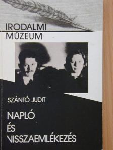Szántó Judit - Napló és visszaemlékezés [antikvár]