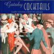 Ben Reed - Gatsby Coctails: Classic Coctails from the Jazz Age [antikvár]