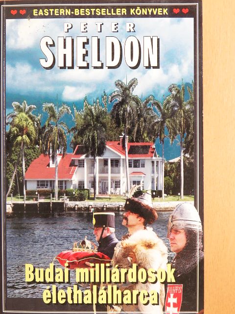Peter Sheldon - Budai milliárdosok élethalálharca [antikvár]