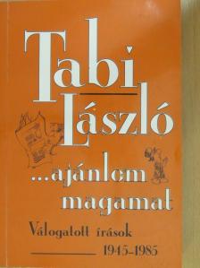 Tabi László - ...ajánlom magamat [antikvár]