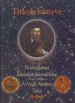 Jean Arthur - Nostradamus kiadatlan jövendölései / A Nagy Asszony Titka [antikvár]