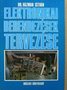 Dr. Házman István - Elektronikai berendezések tervezése [antikvár]