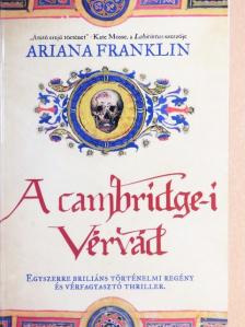 Ariana Franklin - A cambridge-i Vérvád [antikvár]