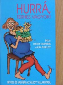 Cathy Hopkins - Hurrá, terhes vagyok! [antikvár]