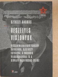 Székely András - Veszélyes viszonyok  [antikvár]