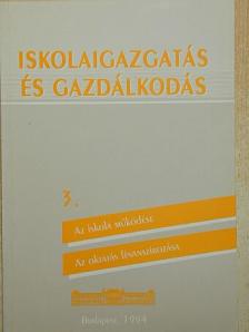 Bernát István - Iskolaigazgatás és gazdálkodás 3. [antikvár]