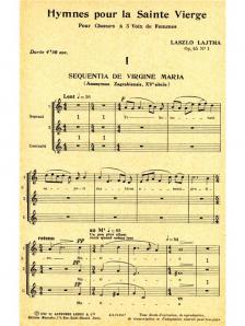 Lajtha László - SEQUENTIA DE VIRGINE MARIA POUR CHOEURS A 3 VOIX DE FEMMES
