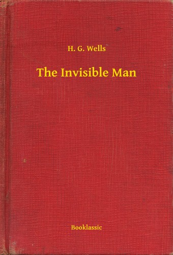 H.G. Wells - The Invisible Man [eKönyv: epub, mobi]
