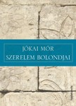 JÓKAI MÓR - Szerelem bolondjai [eKönyv: epub, mobi]