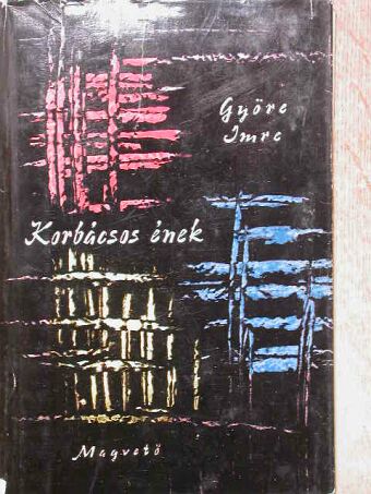 Györe Imre - Korbácsos ének [antikvár]