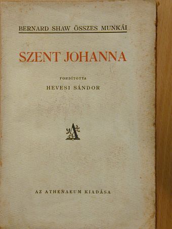 Bernard Shaw - Szent Johanna [antikvár]