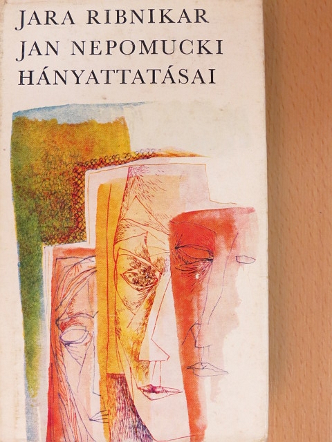 Jara Ribnikar - Jan Nepomucki hányattatásai [antikvár]