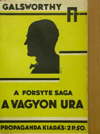 John Galsworthy - A vagyon ura [antikvár]
